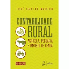 Livro Contabilidade Rural - Agrícola, Pecuária E Imposto De Renda