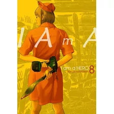 I Am A Hero Vol. 8, De Hanazawa, Kengo. Editora Panini Brasil Ltda, Capa Mole Em Português, 2019