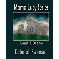 Libro Mama Lucy Series: Lanie And Deene - Patterson, Pam