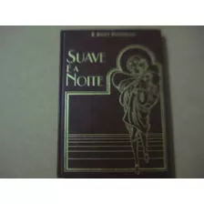 Suave É A Noite - F. Scott Fitzgerald - Romance