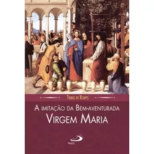 Livro A Imitação Da Bem-aventurada Virgem Maria