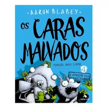 Livro Os Caras Malvados | Volume 4 | O Ataque Dos Zumbichanos