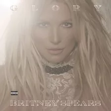 Cd - Britney Spears / Glory - Original Y Sellado