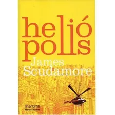 Heliópolis De James Scudamore - Martins Fontes (2010)