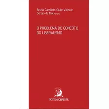 O Problema Do Conceito Do Liberalismo, De Mata Da. Editorial Editora Contracorrente, Tapa Mole En Português, 2023