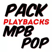 Pacote De Playbacks Mpb Pop - Mp3 Profissionais Play Back