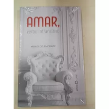Amar, Verbo Intransitivo - Mário De Andrade - Capa Dura