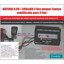 Bateria 9.6v 500mah Modificada P/ 3 Fios + Carregador 9.6v 