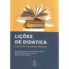 Lições De Didática A Partir De Memórias Refletidas - Livro Impresso