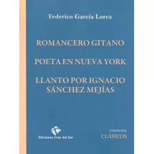 Romancero Gitano / Poeta En Nueva York - García Lorca