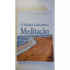 O Melhor Guia Para A Meditação