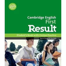 Cambridge English First Result Student Book With Online Skill Pract Pack Exam 2015, De Vários Autores. Editora Oxford, Capa Mole Em Inglês