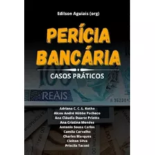 Livro Perícia Bancária Casos Práticos (banco, Contabilidade)