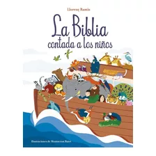 Libro: La Biblia Contada A Los Niños / Llorenç Ramis