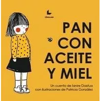 Pan Con Aceite Y Miel - Ianire Doistua
