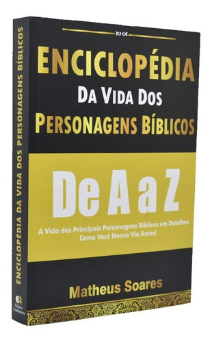 Enciclopédia Da Vida Dos Personagens Da Bíblia De A A Z