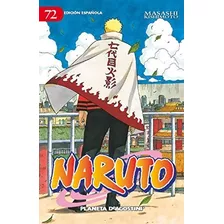 Naruto Nº 72/72 (manga Shonen), De Kishimoto, Masashi., Vol. 72. Editorial Planeta Cómic, Tapa Blanda En Español, 2016