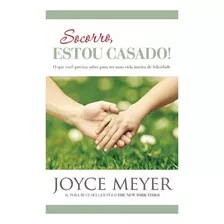 Socorro Estou Casado, De Joyce Meyer. Editora Bello Publicações Em Português