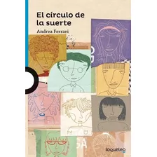 Circulo De La Suerte (serie Azul) (coleccion Novela) (+ 12