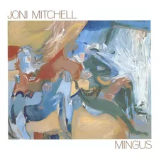Joni Mitchell Mingus Cd Importado