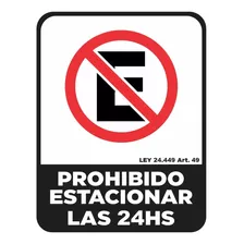 Prohibido Estacionar Las 24 Hs Cartel Alto Impacto 22x28 Cm