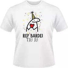 Camisa Camiseta Florks Meme Parábens Rep Bardei Tiu Iu