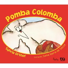 Pomba Colomba, De Orthof, Sylvia. Série Lagarta Pintada Editora Somos Sistema De Ensino Em Português, 2008