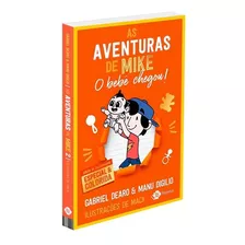 Livro As Aventuras De Mike 2 - Edição Comemor: O Bebê Chegou!, De Gabriel Dearo & Manu Digilio. Editora Planeta, Capa Dura, Edição 1 Em Português, 2023