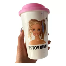Vaso Termico Cafe Plastico Con Tapa Barbie Meme Estoy Bien