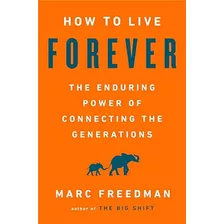 Livro How To Live Forever - Colin Thompson [2002]