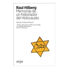 Libro Memorias De Un Historiador Del Holocausto - Hilberg
