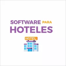 Software Para Hoteles (administra Tu Hotel)