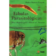 Fábulas Parasitológicas: Novas Histórias Para O Estudo Dos P