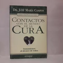 Contactos Con El Mundo De La Cura - Jose Maria Campos