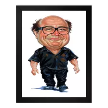 Quadro Danny Devito Caricatura Tamanho 35x25 Com Vidro 