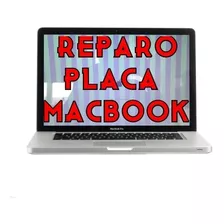 Consertamos Placa Mae Macbook Pro 2008, 2009, 2010, 2011 13