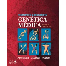 Thompson & Thompson Genética Médica, De Roderick R. Mcinnes. Editora Gen Grupo Editorial Nacional Part S/a, Capa Mole Em Português, 2016