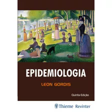 Epidemiologia, De Gordis, Leon. Editora Thieme Revinter Publicações Ltda, Capa Mole Em Português, 2017