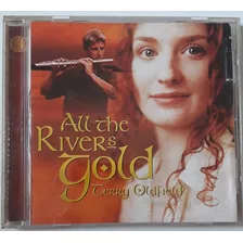 Terry Oldfield Cd All The Rivers Gold (ver Descrip.) 