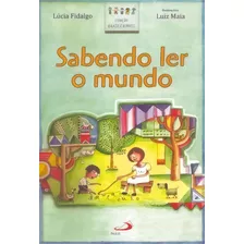 Sabendo Ler O Mundo, De Fidalgo, Lúcia. Editorial Paulus Editora En Português