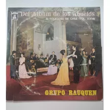 Lp Grupo Rauquen - Del Álbum De Los Abuelos J