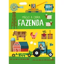 Mãos À Obra: Fazenda, De Knapman, Timothy. Vergara & Riba Editoras, Capa Dura Em Português, 2021