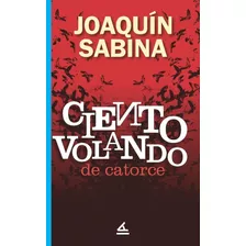 Ciento Volando De Catorce - Sabina, Joaquin