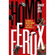 Homo Ferox