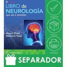 Thaler I. El Unico Libro De Neurología Que Vas A Necesitar