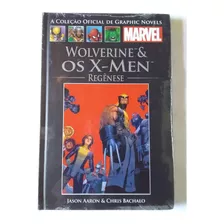 Graphic Novels Wolverine E Os X-men Regenese Lacrado Salvat
