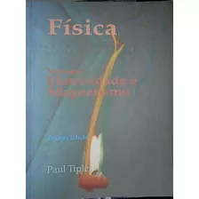 Livro Física Volume 3: Eletricidade E Magnetismo - Paul A. Tipler; Trad Horacio Macedo [1995]