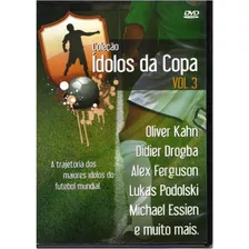 Dvd Coleção Ídolos Das Copas - Volume 3