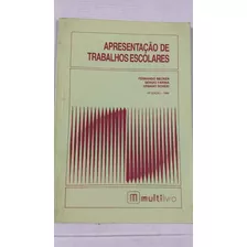 Apresentação De Trabalhos Escolares - Fernando Becker L7