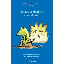 Tomas Es Distinto A Los Demas, De Narvaez, Concha Lopez. Editora Distribuidores Associados De Livros S.a., Capa Mole Em Español, 1998